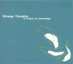Strange Thoughts: A Tribute to Camouflage