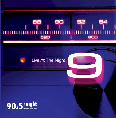 Live at the Night, Volume 9