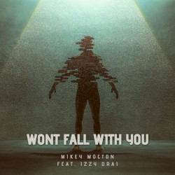 Wont Fall With You