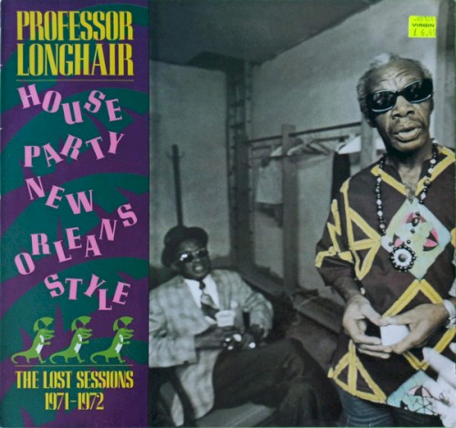 House Party New Orleans Style: The Lost Sessions 1971-1972