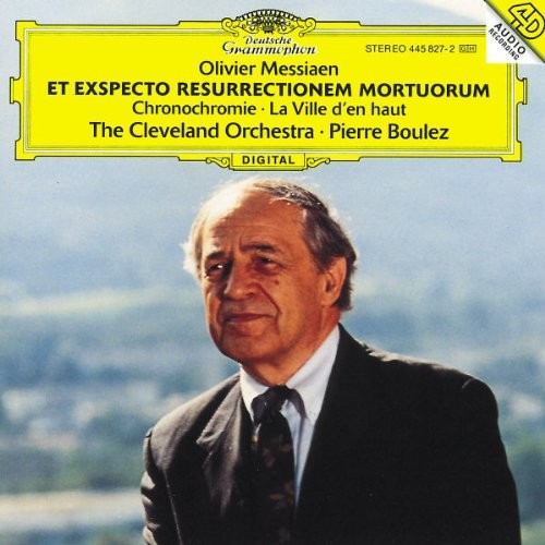 Et exspecto resurrectionem mortuorum / Chronochromie / La Ville d’en Haut