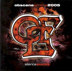 Obscene Extreme 2005