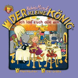 Der kleine König: Ich lad' euch alle ein