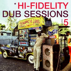 Hi‐Fidelity Dub Sessions, Chapter 5