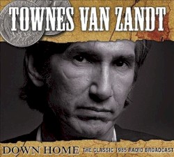 Down Home (The Classic 1985 Radio Broadcast)