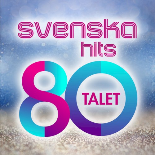 Svenska hits: 80-talet