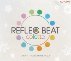 REFLEC BEAT colette ORIGINAL SOUNDTRACK VOL.2