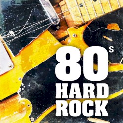 80’s Hard Rock