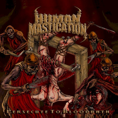 Persecute to Bloodbath