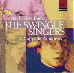 Bach Hits Back / A Cappella Amadeus