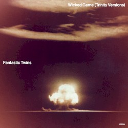 Wicked Game (Trinity Versions)
