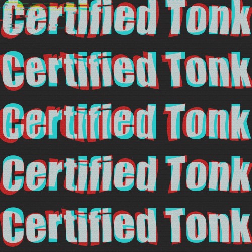 Certified Tonk
