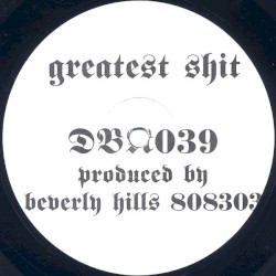 Greatest Shit