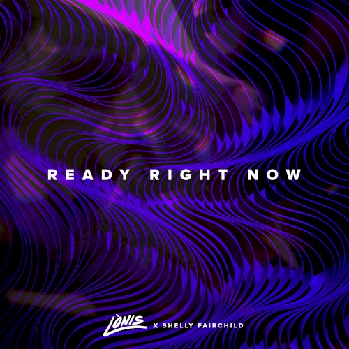 Ready Right Now