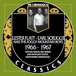 The Chronogical Classics: Lester Flatt and Earl Scruggs 1966–1967