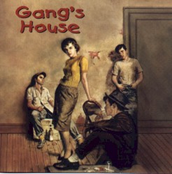Gang's House