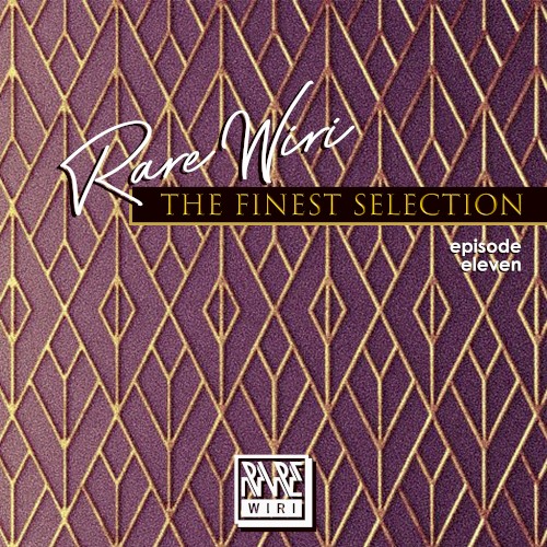 The Finest Selection, Ep. 11