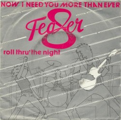 Now I Need You More Than Ever / Roll Thru' the Night