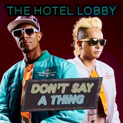 Don’t Say a Thing