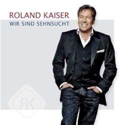 Wir sind Sehnsucht