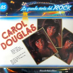 Carol Douglas (La grande storia del rock)