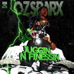 Juggin’ n Finessin’