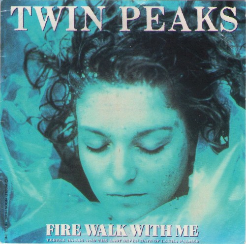 Twin Peaks: Fire Walk With Me: Music From the Motion Picture Soundtrack