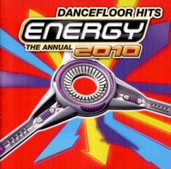 Energy 2010 the Annual Dancefloor Hits