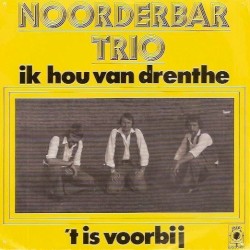 Ik hou van Drenthe / ’t Is voorbij