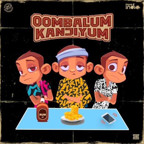 Oombalum Kanjiyum - From "Think Indie"