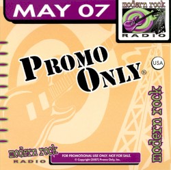 Promo Only: Modern Rock Radio, May 2007