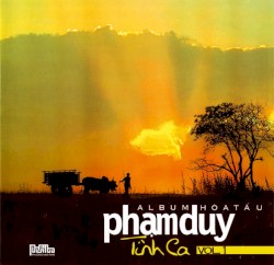 Hòa Tấu Phạm Duy Tình Ca Vol. 1