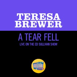 A Tear Fell (live on the Ed Sullivan Show, April 1, 1956)
