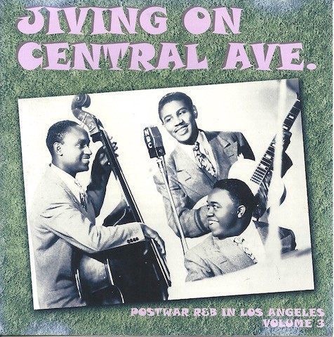 Jiving on Central Ave.: Postwar R&B in Los Angeles, Vol. 3