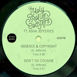 Absence & Copyright / Don’t Do Cocaine