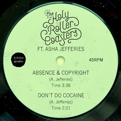 Absence & Copyright / Don’t Do Cocaine