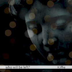 Who Will Be Left?