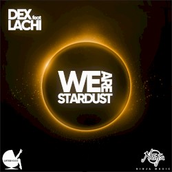 We Are Stardust