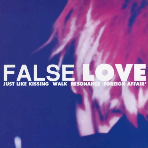 FALSE LOVE