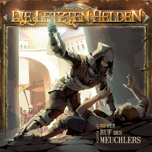Die Letzten Helden 21: Der Ruf des Meuchlers