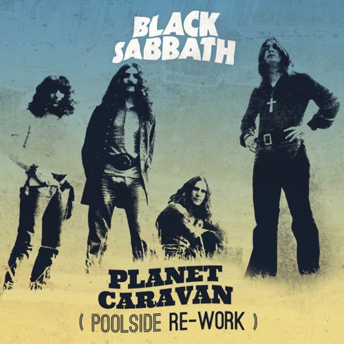 Planet Caravan (Poolside rework)