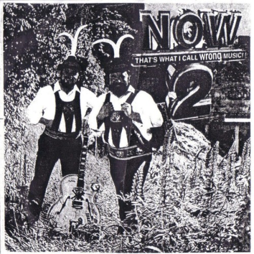 Now That's What I Call Wrong Music Volume 2