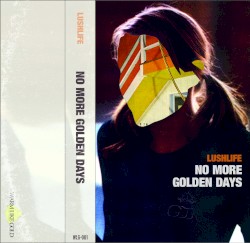 No More Golden Days