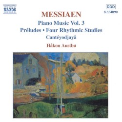 Préludes / Four Rhythmic Studies / Cantéyodjayâ