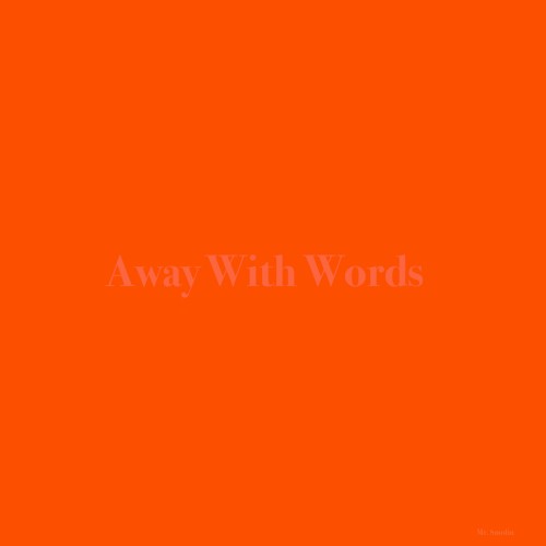 Away With Words