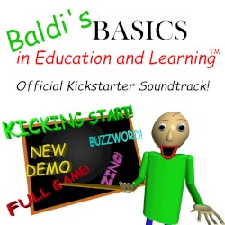 Baldi's Basics Kickstarter Madness Official Soundtrack