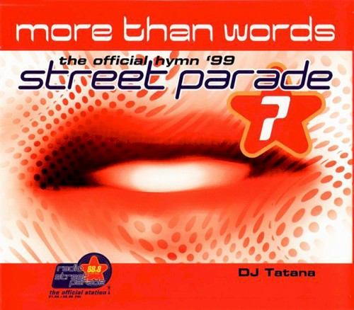 More Than Words (Official Street Parade Hymn '99)