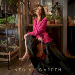 Into My Garden