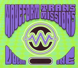 Waveform Transmissions, Volume One