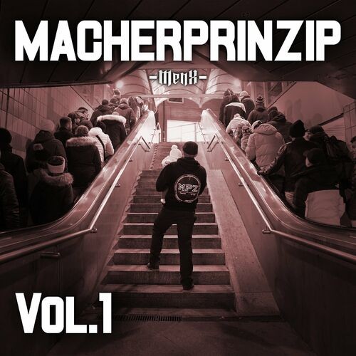 Macherprinzip, Vol.1
